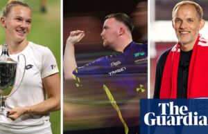 Prueba de deportes de la semana: Luke Littler, Gabriela Dabrowski y Thomas Tuchel