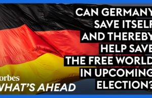 En las próximas elecciones, ¿puede Alemania salvarse y, por lo tanto, ayudar a salvar el mundo libre?