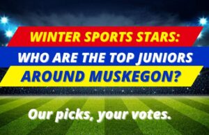 Estrellas deportivas de invierno: ¿Quiénes son los mejores juniors de Muskegon? Nuestras elecciones, tus votos