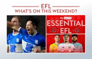 Guía de fin de semana de EFL: podcast, exclusivas y lo que hay en Sky Sports+ | Noticias de fútbol