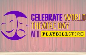 Celebre el Día del Teatro Mundial con la tienda Playbill