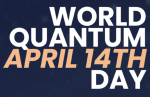 El Día Mundial Quantum celebra el potencial de la tecnología cuántica