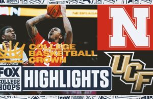 Nebraska Cornhuskers vs. UCF Knights The Crown Championship Highlights | Hoops de Fox College